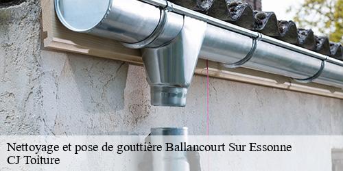 Nettoyage et pose de gouttière  ballancourt-sur-essonne-91610 CJ Toiture 